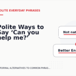 Polite Ways to Say ‘Can you help me?’
