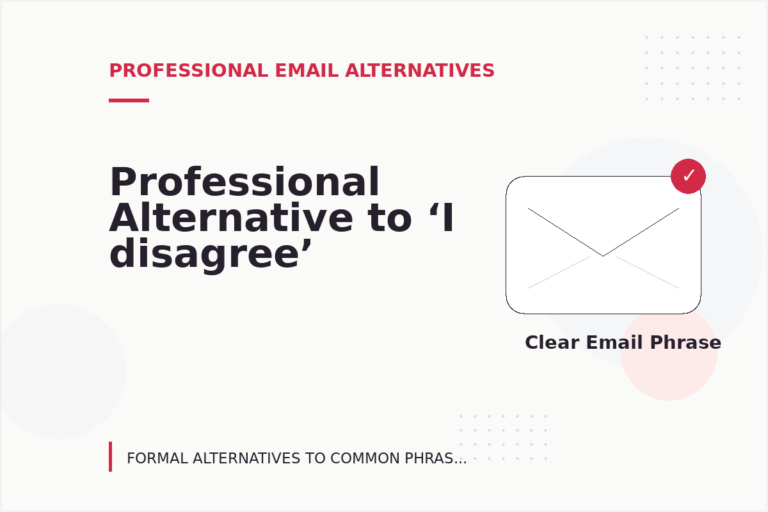 Professional Alternative to ‘I disagree’