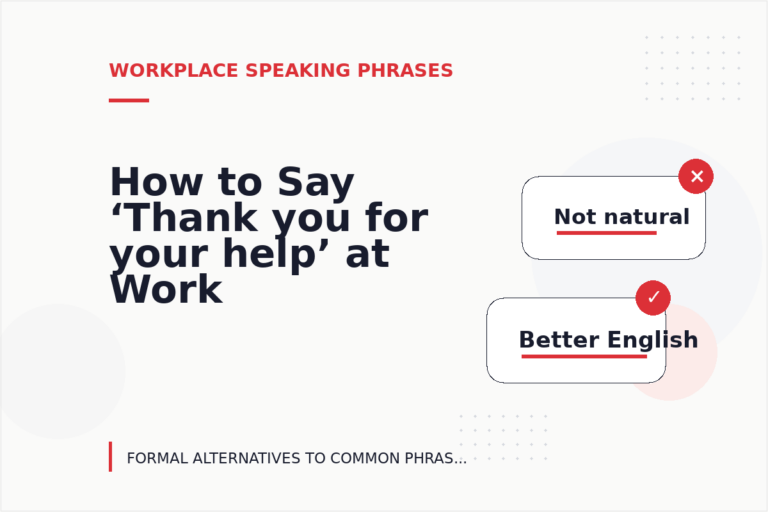How to Say ‘Thank you for your help’ at Work